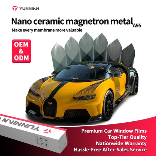 A95 Nano Ceramic Magnetron Metal Window Film - YUNNIAN Auto Film