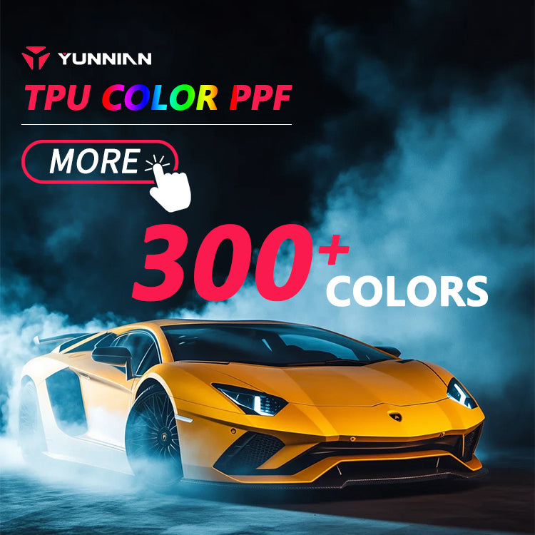 YUNNIAN TPU PPF Product - YUNNIAN Auto Film